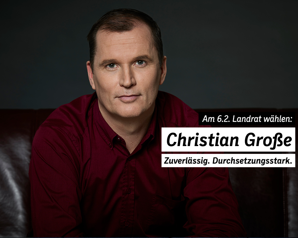 Christian Große, Landratskandidat; www.christian-grosse.de